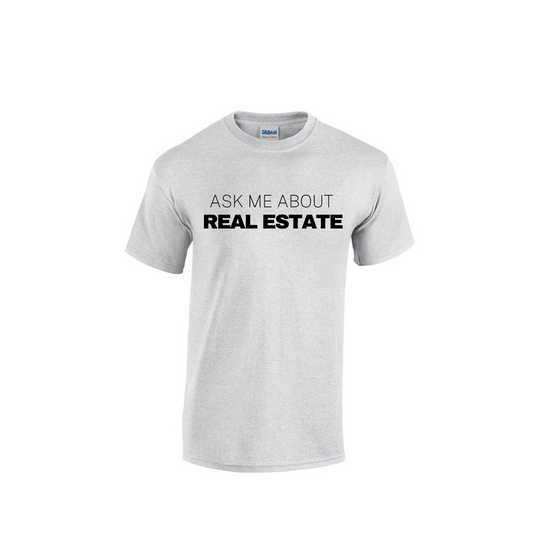 Classic Ask Me About Real Estate Short Sleeve